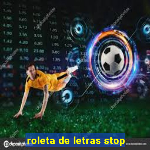 roleta de letras stop